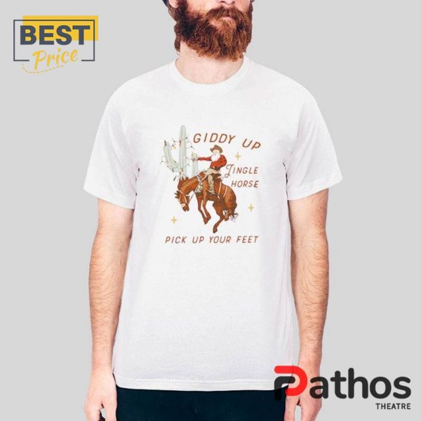 Giddy Up Jingle Horse Pick Up Your Feet Cowboy Christmas T-Shirt