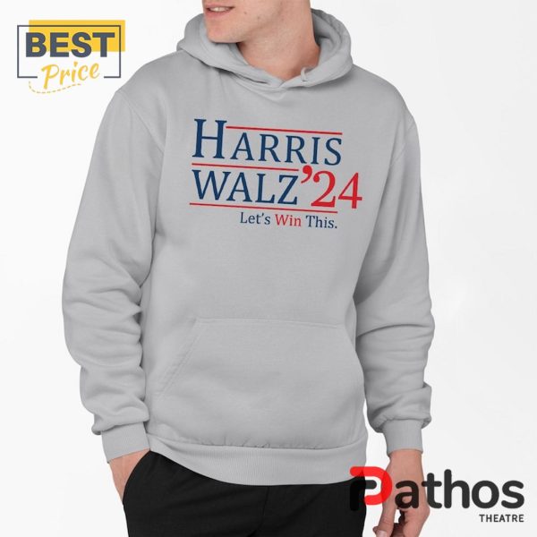 Harris Walz 2024 Let’s Win This Hoodie