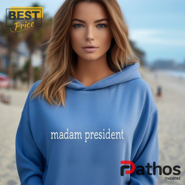 Madam Democrats President Kamala Harris Hoodie