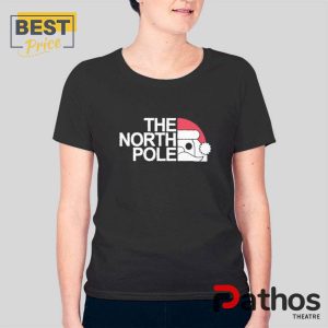 Funny The North Pole Christmas T-Shirt