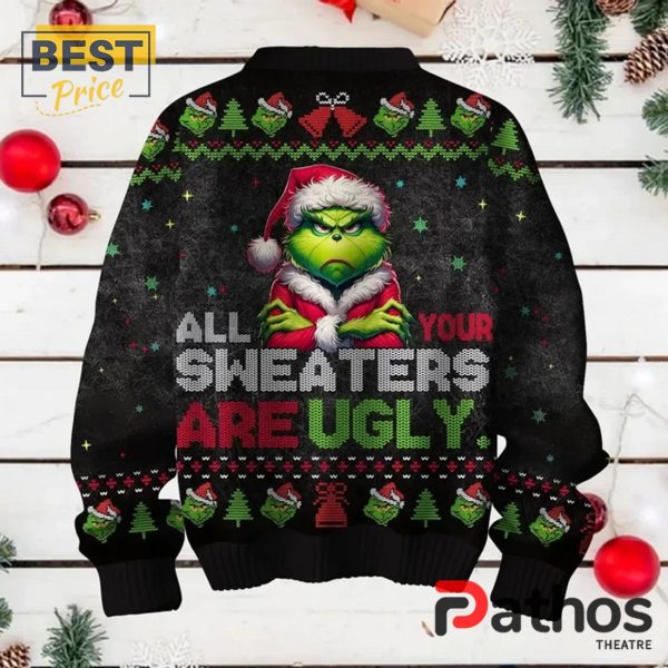 The Grinch All Your Sweaters Are Ugly Sweater