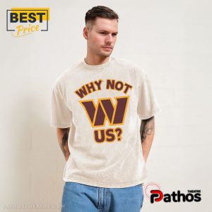 why not us washington commanders t shirt 3 tS6wB