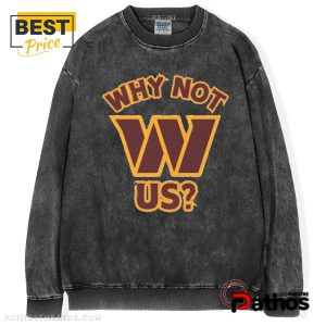 why not us washington commanders t shirt 6 FvmfP