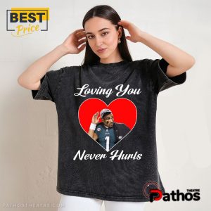 loving you jalen hurts t shirt 3 QiMel