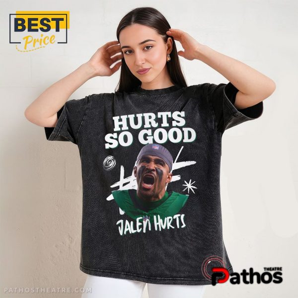 Jalen Hurts – Hurts So Good T-Shirt