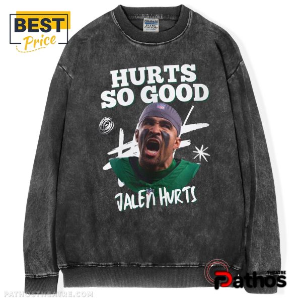 Jalen Hurts – Hurts So Good T-Shirt