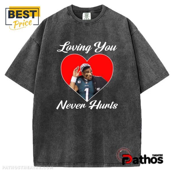 Loving You Jalen Hurts T-Shirt