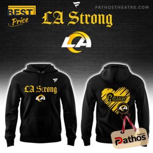 Los Angeles Rams LA Strong 2025 Black Hoodie And Pants