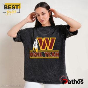 hail yeah washington commanders t shirt 3 vf2fW