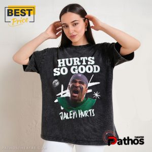 jalen hurts hurts so good t shirt 3 li4VW