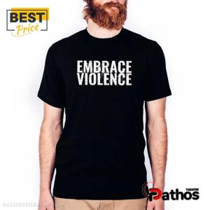 Adam Calhoun Merch Embrace Violence Shirt