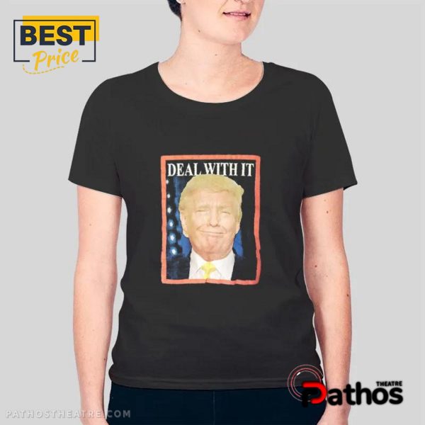 Donald Trump Deal With Shirt