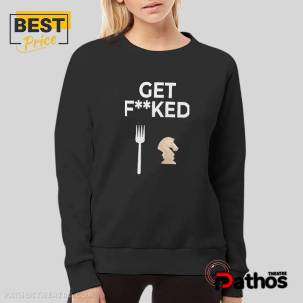 Get Forked Chess Humor Knight Forks Shirt