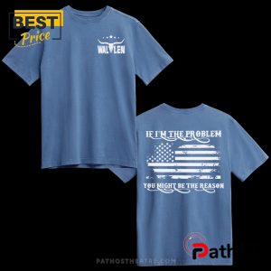 if im the problem then you might be the reason print casual t shirt 4 9SuIt
