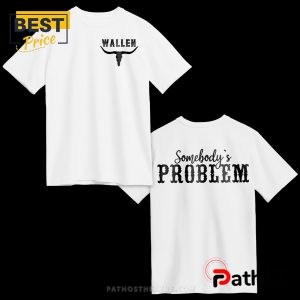 wallen somebodys problem t shirt 2 lpjOr