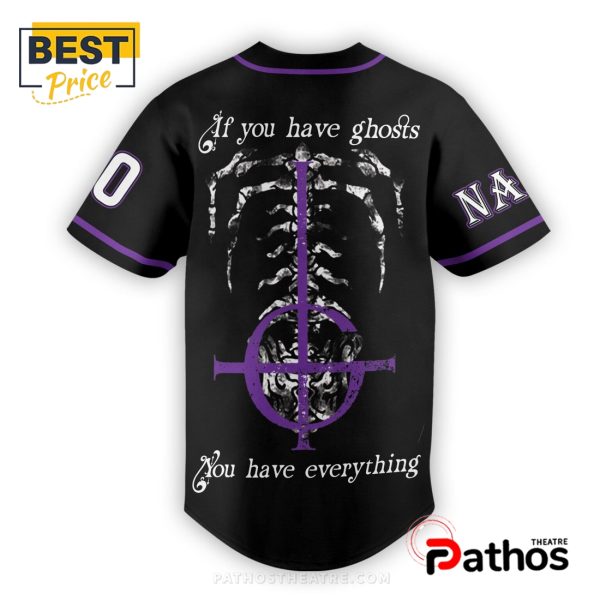 Ghost If You Have Ghost, You Have Everything Baseball Jersey