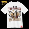 If I’m The Problem You Might Be The Reason Western Skull Floral T-Shirt