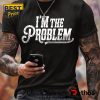 Men’s I’m The Problem Printing Tee T-Shirt