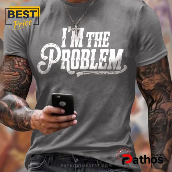 Men’s I’m The Problem Printing Tee T-Shirt