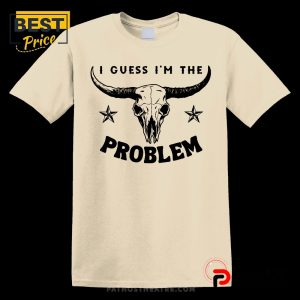 i guess im the problem printed tee t shirt 2 ELTxV