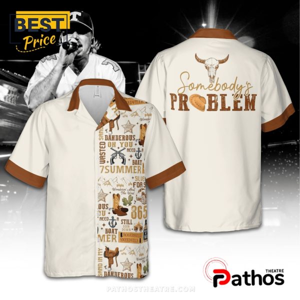 Somebody’s Problem Hawaiian Shirt 2025