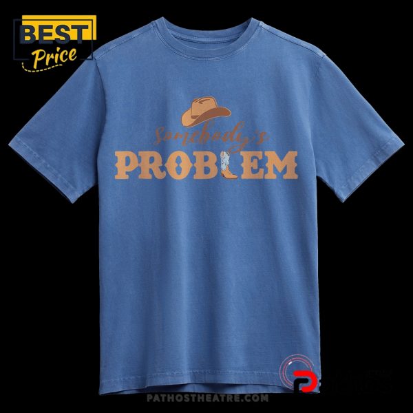 Somebody’s Problem Printed Tee T-Shirt