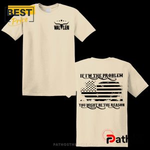 if im the problem then you might be the reason print casual t shirt 2 g69FL