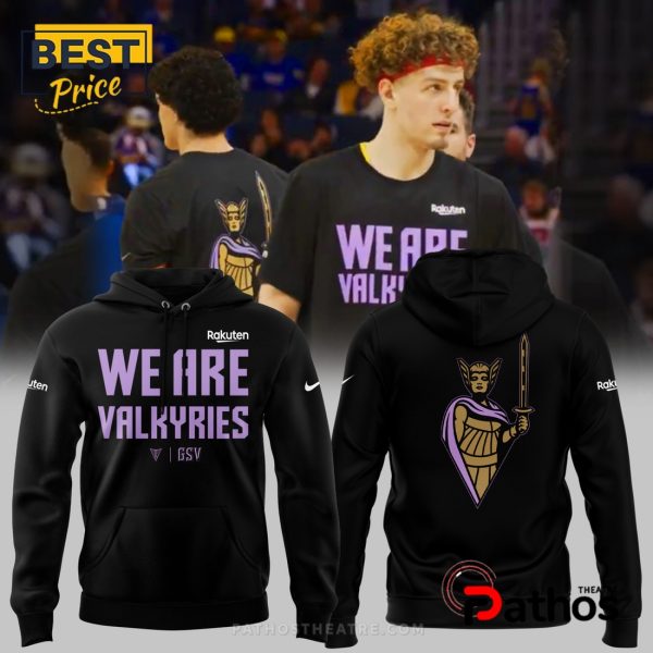 Golden State Valkyries We Are Valkyries Hoodie And Jogger