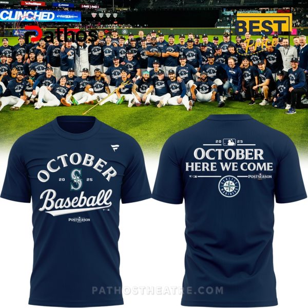Seattle Mariners October Here We Come Hoodie – 2025 Limited