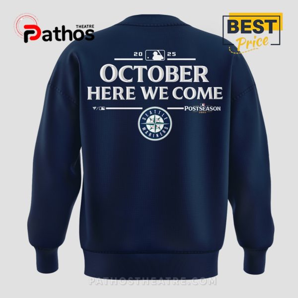 Seattle Mariners October Here We Come Hoodie – 2025 Limited
