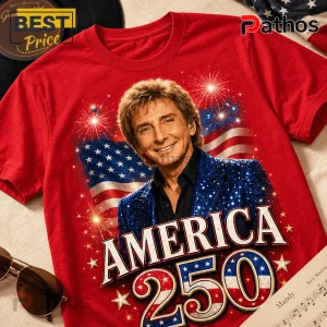 Barry Manilow America 250 Years of Freedom Patriotic T-Shirt 1 Barry Manilow America 250 Years of Freedom Patriotic T-Shirt