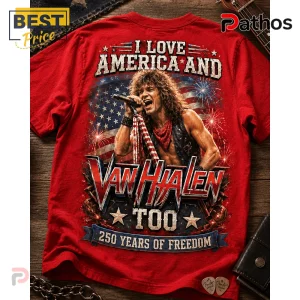 Red t-shirt with Van Halen rock star graphic, USA flag, fireworks, and text I Love America And Van Halen Too!
