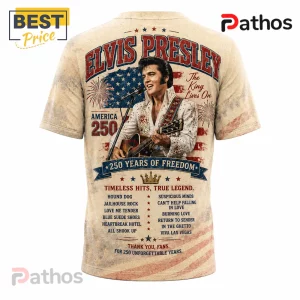 Elvis Presley America 250 Years of Freedom Patriotic T-Shirt 3 Elvis Presley America 250 Years of Freedom Patriotic T-Shirt