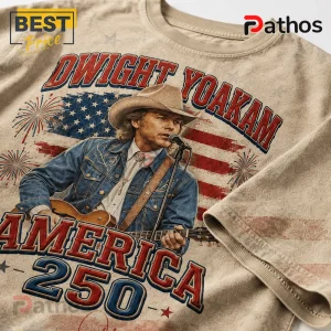 Dwight Yoakam America 250 Years of Freedom Patriotic T-Shirt 4 Dwight Yoakam America 250 Years of Freedom Patriotic T-Shirt